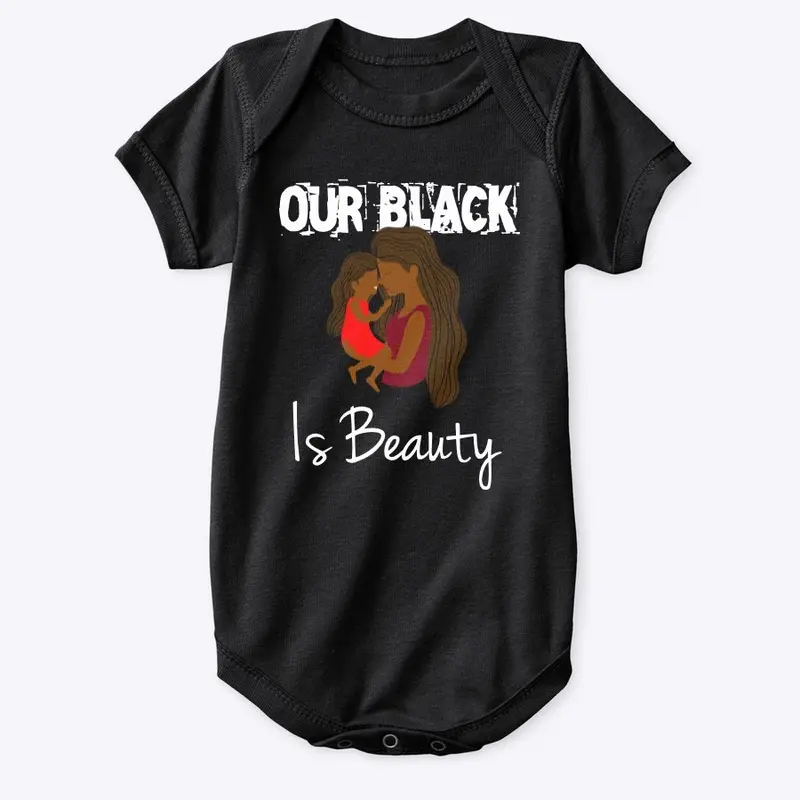 OUR BLACK IS BEAUTY - MOTHER/DAUGHTER