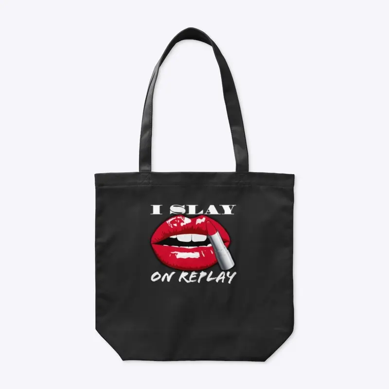 I Slay on Replay (Dark) - NEW COLLECTION